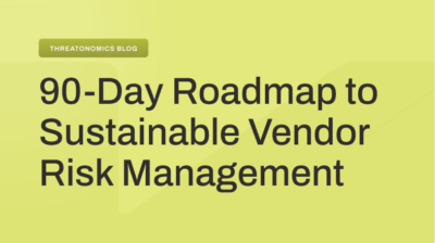 Your 90-day roadmap to sustainable vendor risk management